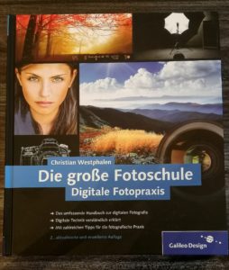 Christian Westphalen - Die große Fotoschule - Digitale Fotopraxis