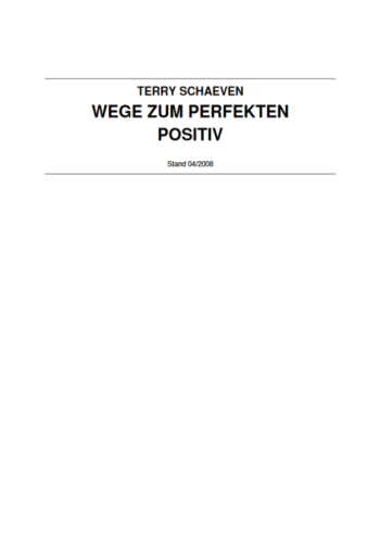Wege zum perfekten Positiv