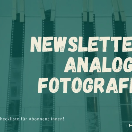 Neu: Newsletter über analoge Fotografie